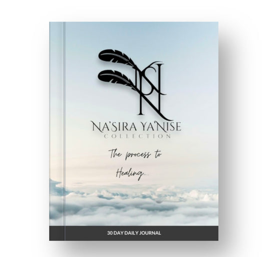 Na'Sira Ya'Nise Collection The Process to Healing 30-Day Daily Journal