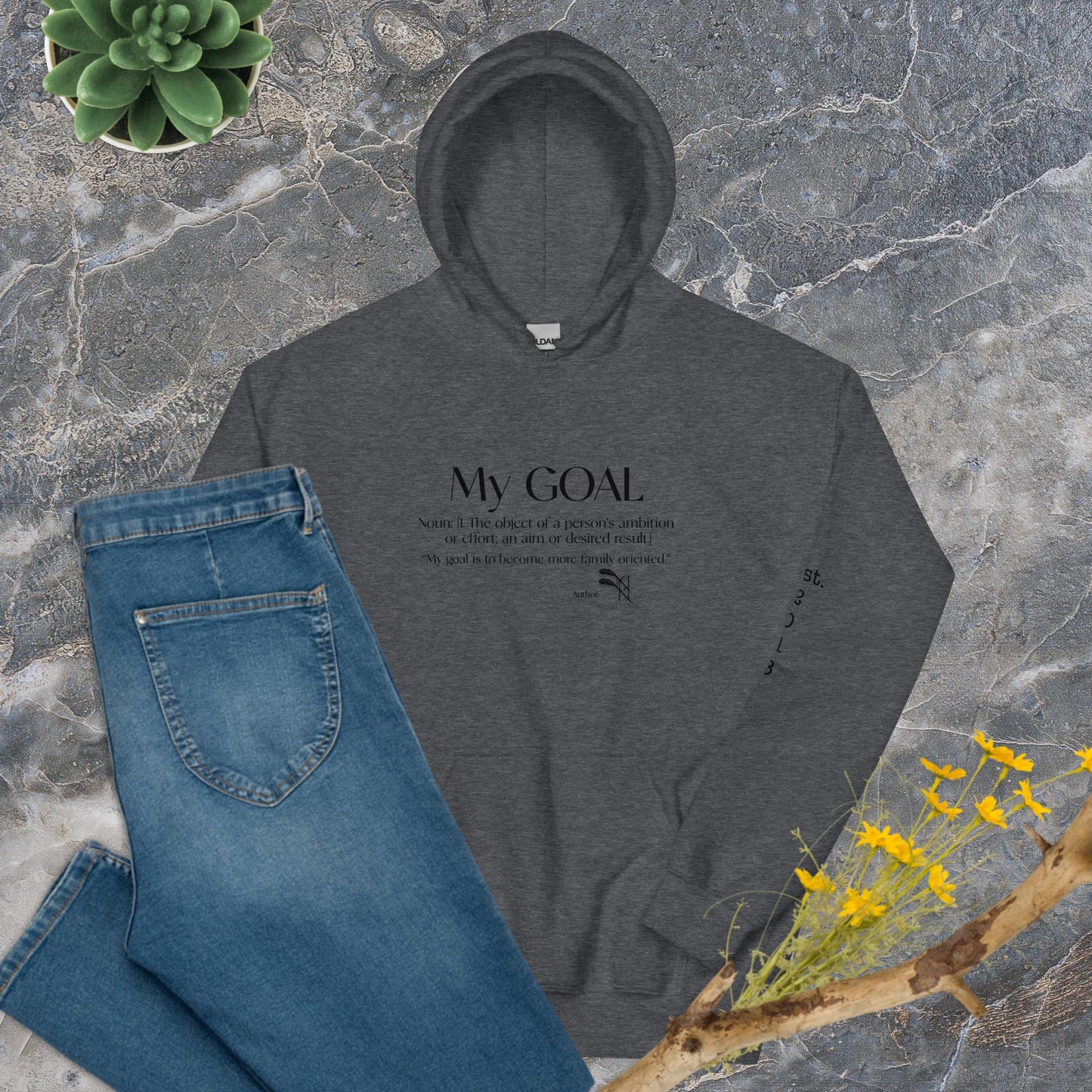 My Goal Unisex Hoodie