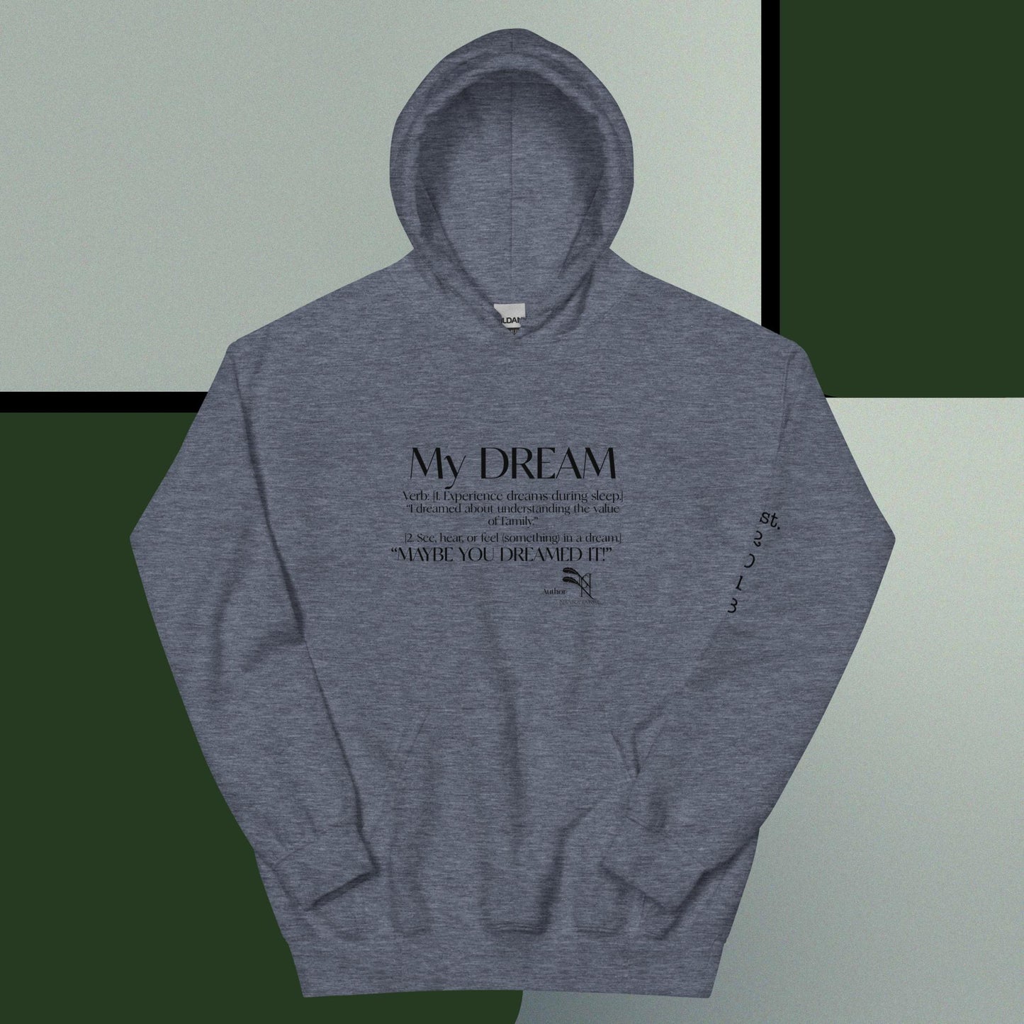 My Dream Family Unisex Hoodie