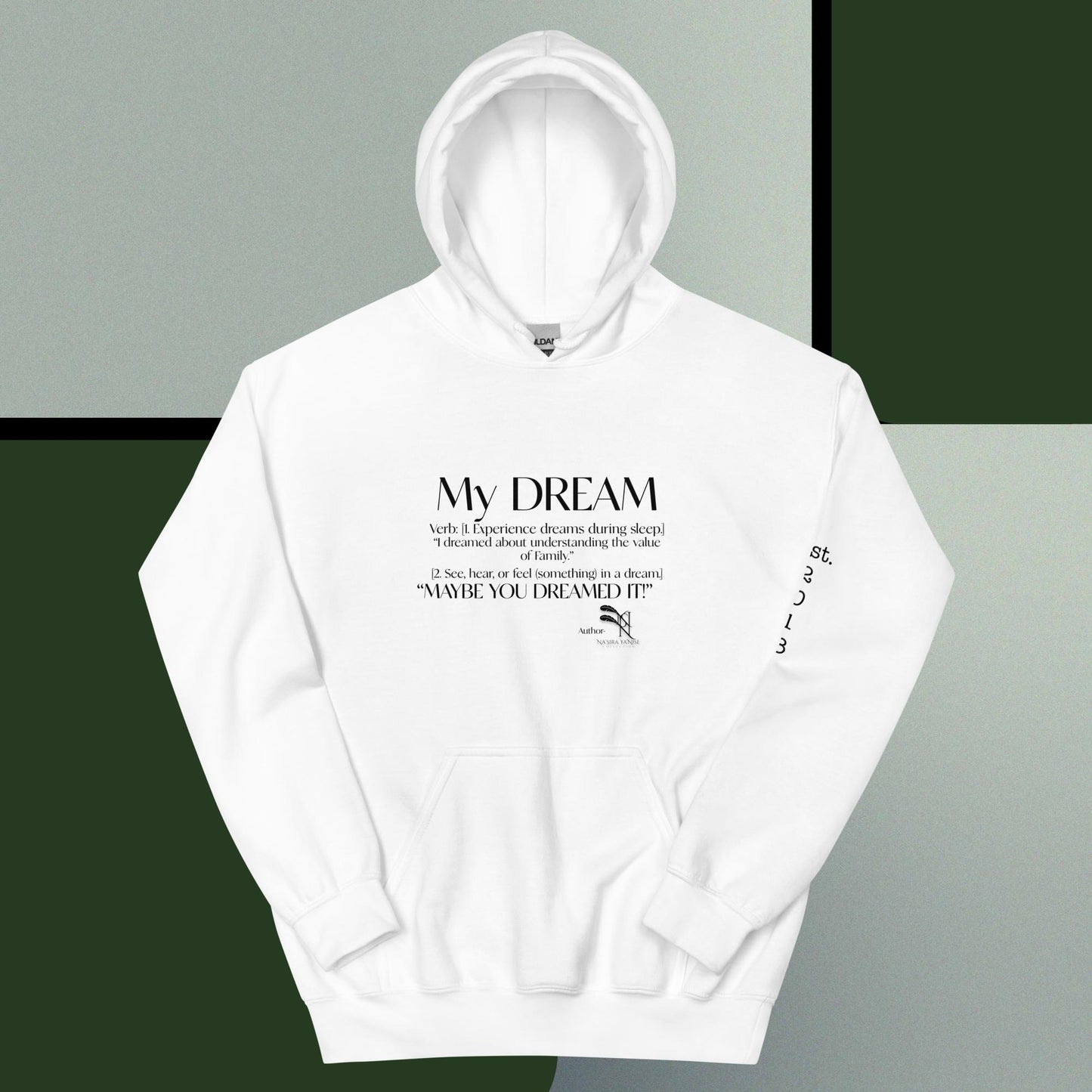 My Dream Family Unisex Hoodie